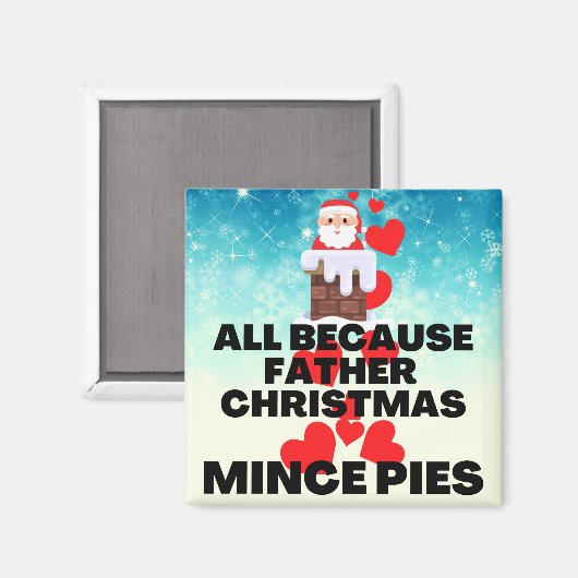 Alle, weil Vater Weihnachten Lieben Mini Pies Magnet (Vorderseite/Rückseite)