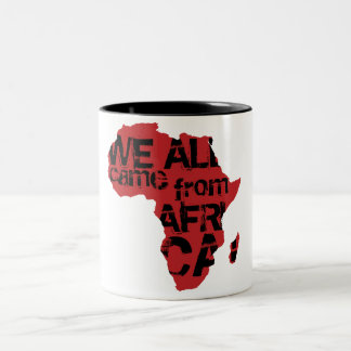 ALLE WIR KAMEN AUS AFRIKA ZWEIFARBIGE TASSE