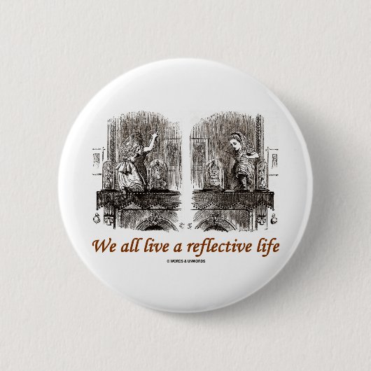 Alle wir leben ein reflektierendes Leben Button (Vorderseite)