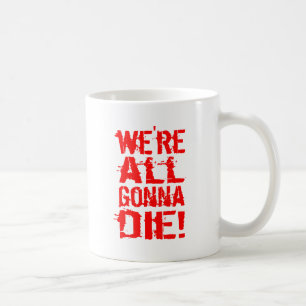 Alle wir sind, die gehen, die kaffeetasse