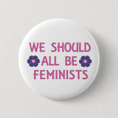 Alle wir sollten Feminist sein Button (Vorderseite)