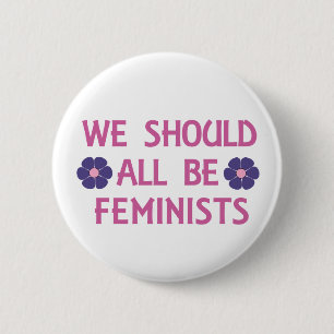 Alle wir sollten Feminist sein Button