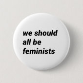 "alle wir sollten Feministsein" Button (Vorderseite)
