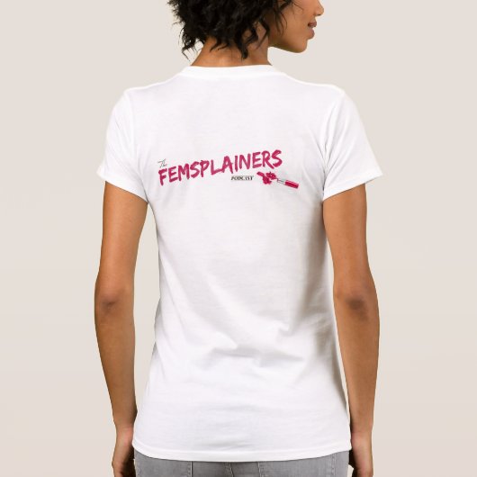 "Alle wir sollten Femsplainers sein " T-Shirt (Rückseite)