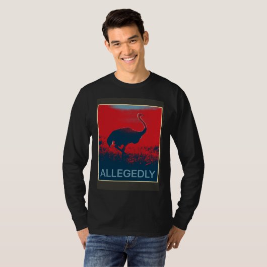 Allegedly Ostrich Flightless Bird T-Shirt (Vorne ganz)