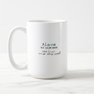 Allein, aber nie gelangweilt kaffeetasse