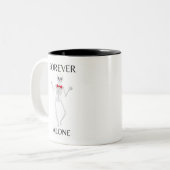 Allein für immer zweifarbige tasse (Vorderseite Links)