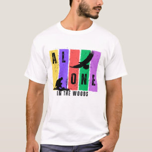 Allein in der Woods Mobile Cover T-Shirt