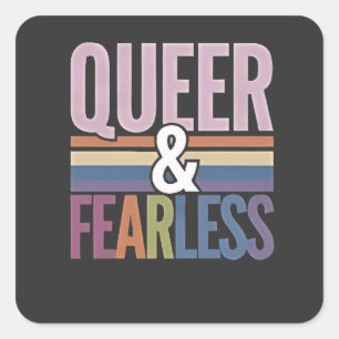 Allein queer und furchtloser LGBT-Preis Quadratischer Aufkleber