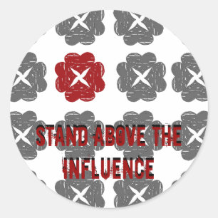 allein stehend, stehen Sie über dem Einfluss, Runder Aufkleber