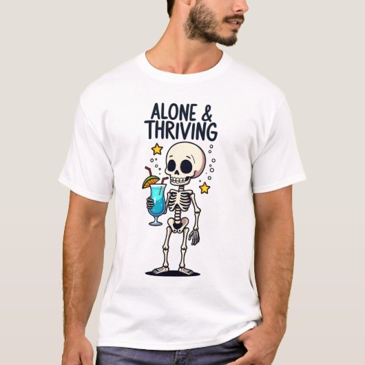 "Allein und Thriving" Inspiration-T - Shirt-Design T-Shirt (Vorderseite)