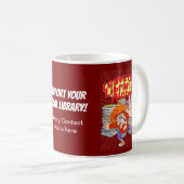 Allein unsere Bibliotheken verlassen Kaffeetasse (VorderseiteRechts)