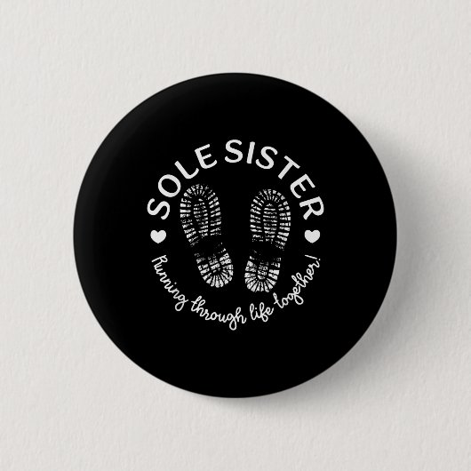 Alleine Schwestern, die gemeinsam durch das Leben Button (Vorderseite)