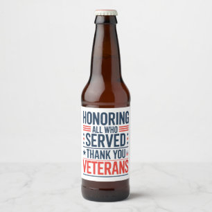 Allen, die gedient haben, zu Ehren. Danke, Veteran Bierflaschenetikett