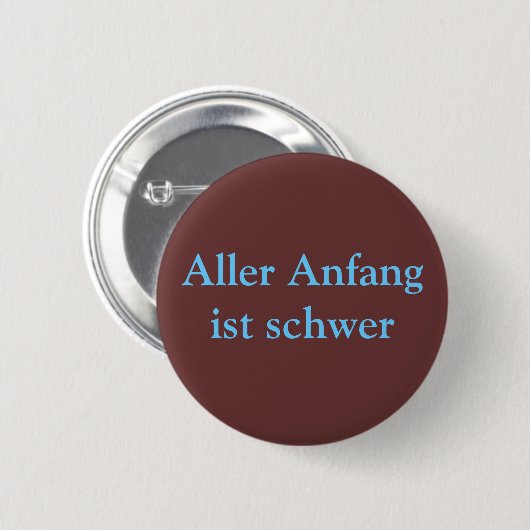 Aller Anfang ist schwer Button (Vorne & Hinten)