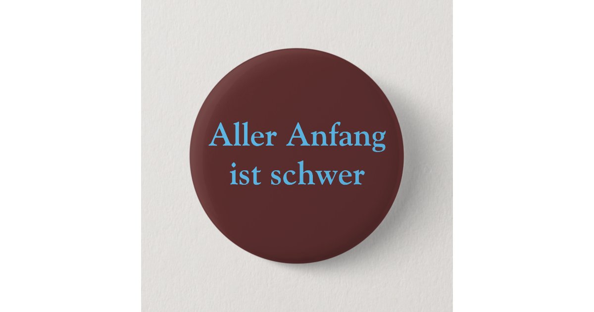 Aller Anfang Ist Schwer Englisch www.zazzle.de