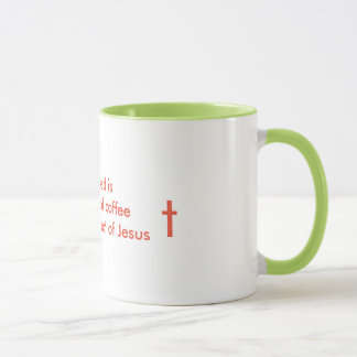 Aller, den ich benötige, ist Kaffee und viel Jesus Tasse