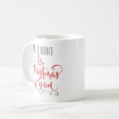 Aller, den ich für Weihnachten will, ist Sie Kaffeetasse (Vorderseite Links)