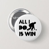 Aller, den ich tue, ist Gewinn am Rasen-Bowling Button (Vorne & Hinten)