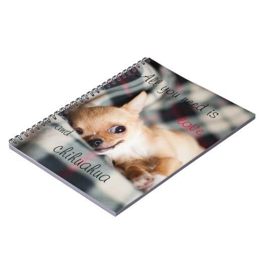 Aller, den Sie benötigen, ist Liebe und Chihuahua Notizblock (Linke Seite)