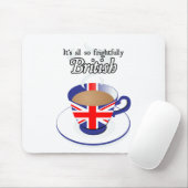 Aller es ist so schrecklich Briten Mousepad (Mit Mouse)