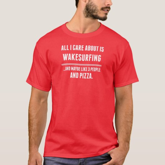 Aller i-Sorgfalt ist ungefähr Wakesurfing Sport T-Shirt (Vorderseite)