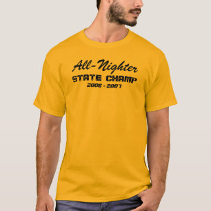 Aller-Nighter Staats-Champion T-Shirt