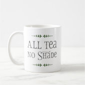Aller Tee, kein Schatten Kaffeetasse (Links)