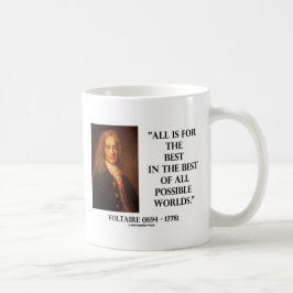 Aller Voltaire ist für das Beste im Besten von Kaffeetasse