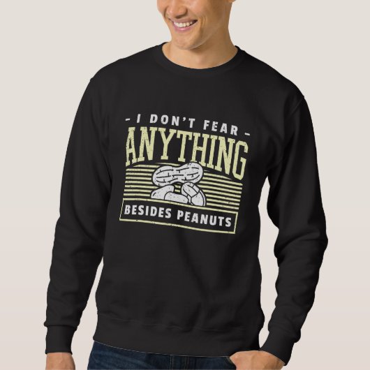Allergic To Peanuts I Peanut Allergy Sweatshirt (Vorderseite)