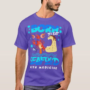 Allergie bei Meeresfrüchten, die Geboren sind, Mee T-Shirt