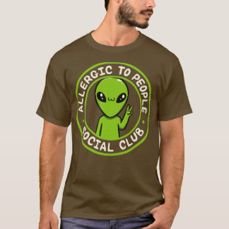 Allergie für Leute Social Club Funny von Tobe Fons T-Shirt