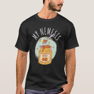 Allergie gegen Erdnüsse I Nemesis Peanut Butter I  T-Shirt