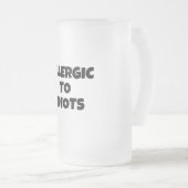 Allergie gegen Idioten, Mattierte Tasse (VorderseiteRechts)