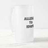 Allergie gegen Idioten, Mattierte Tasse (Vorderseite Links)