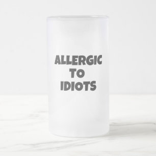 Allergie gegen Idioten, Mattierte Tasse
