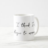 Allergie gegenüber Morgens Kaffeetasse (VorderseiteRechts)