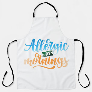 Allergie gegenüber Morgens Schürze