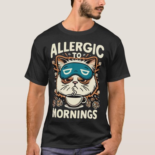 ALLERGISCH FÜR MORNINS T-Shirt (Vorderseite)