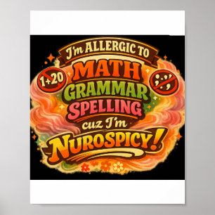 Allergisch gegen Mathe Grammatik Rechtschreibung N Poster
