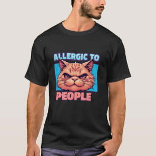 Allergisch gegen Menschen Lustige Katze T-Shirt