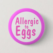Allergisch zu den Eiern Button (Vorderseite)