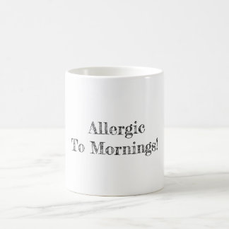 Allergisch zu den Morgen Kaffeetasse