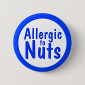 Allergisch zu den Nüssen Button (Vorderseite)