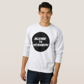 Allergisch zum Patriarchy Sweatshirt (Vorne ganz)