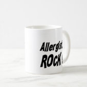Allergists-Felsen! Tasse (VorderseiteRechts)