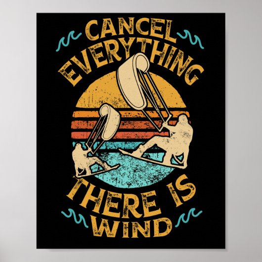 Alles abbrechen Es gibt Windkitesurf Kiteboar Poster (Vorne)