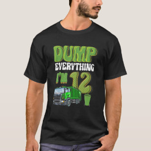 Alles Abfall Ich Bin Ein 12-Jähriger Müllwagen 12. T-Shirt
