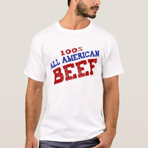 Alles amerikanische Rindfleisch T-Shirt
