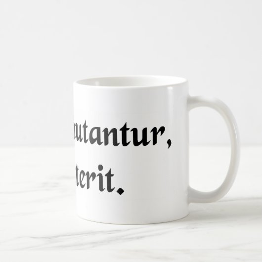 Alles ändert, nichts umkommt kaffeetasse (Rechts)